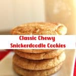 Classic Chewy Snickerdoodle Cookies 2