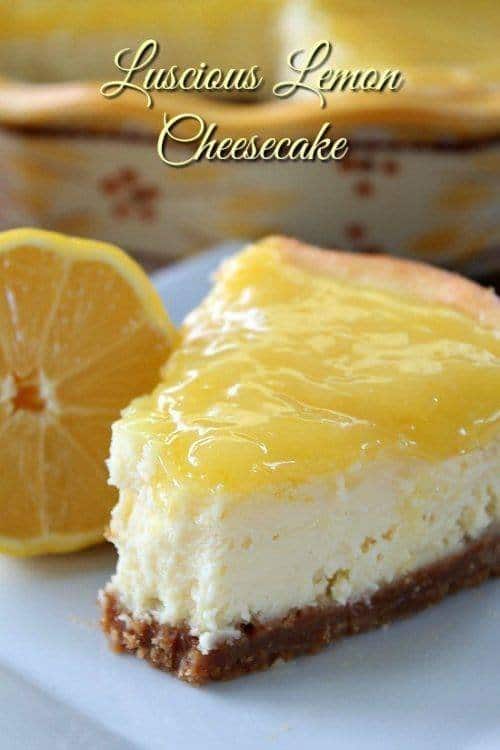 LUSCIOUS Lemon Cheesecake Recipe