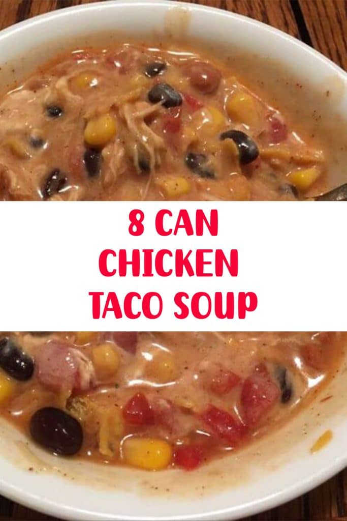 8 CAN CHICKEN TACO SOUP￼ 2