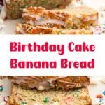 Birthday Cake Banana Bread 2