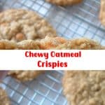 Chewy Oatmeal Crispies 2