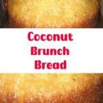 Coconut Brunch Bread 2