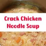 Crack Chicken Noodle Soup 2