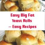 Easy Big Fat Yeast Rolls – Easy Recipes 2