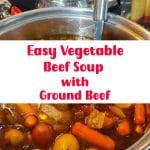 Easy Vegetable Beef Soup with Ground Beef 2