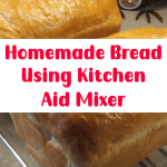 Homemade Bread Using Kitchen Aid Mixer 2
