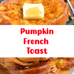 Pumpkin French Toast 2