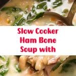 Slow Cooker Ham Bone Soup with 2
