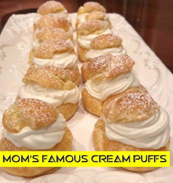 Mom’s Famous Cream Puffs 1